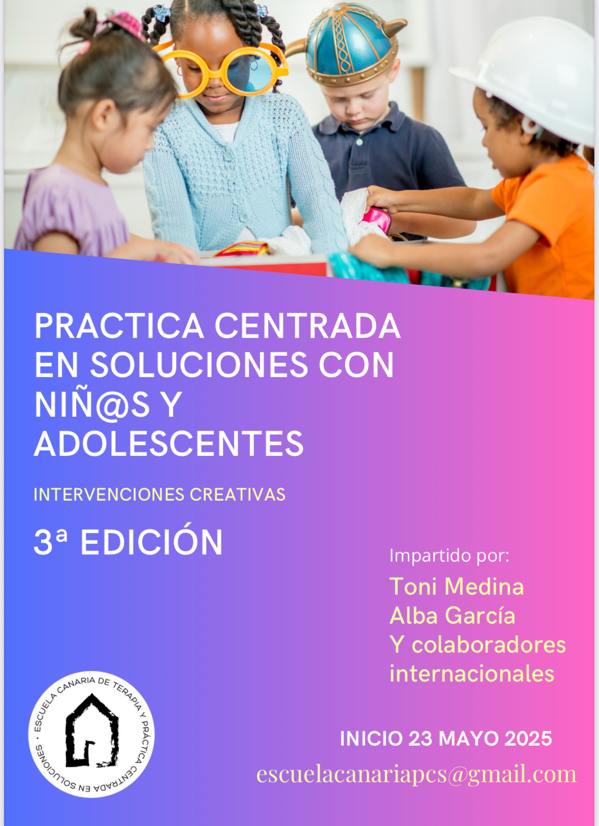AFORO COMPLETO¡¡ 3ª EDICIÓN. TRAINING EN PRÁCTICA CENTRADA EN SOLUCIONES CON NIÑ@S Y ADOLESCENTES: intervenciones creativas