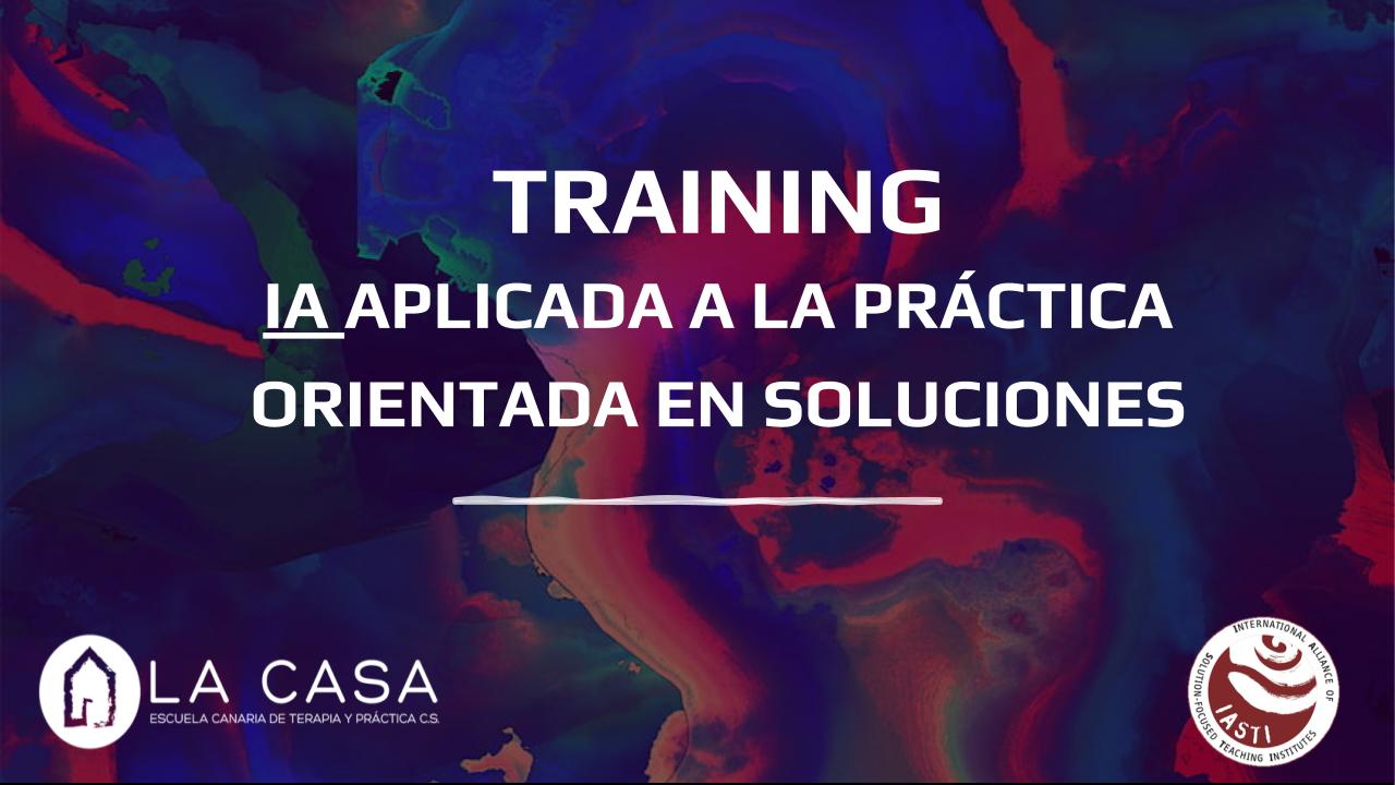 AFORO COMPLETO. TRAINING IA APLICADA A LA PRÁCTICA ORIENTADA EN SOLUCIONES. Ed. 1