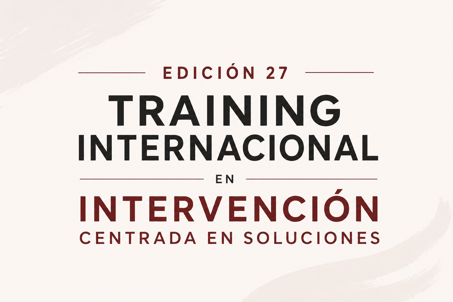 TRAINING INTERNACIONAL EN INTERVENCIÓN CENTRADA EN SOLUCIONES. Edición 27. Inicio 5 de Junio