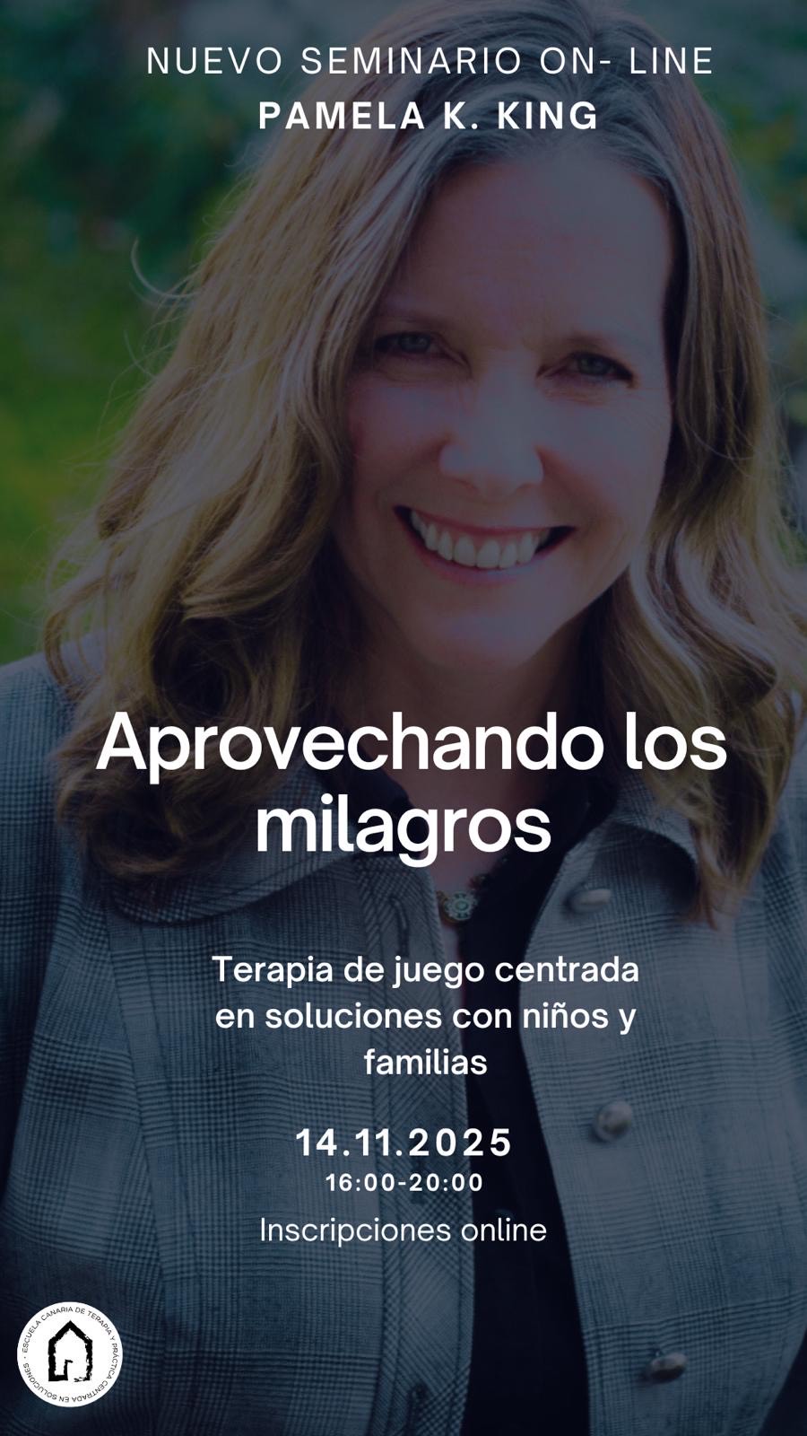 «APROVECHANDO MILAGROS. Terapia de Juego Centrada en Soluciones. Seminario internacional con Pamela King.